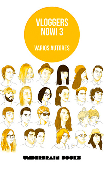 Novelas - Relatos VLOGGERS NOW! 3